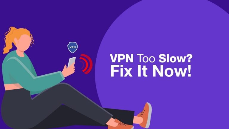 Why Your VPN Is Slow and How to Fix It